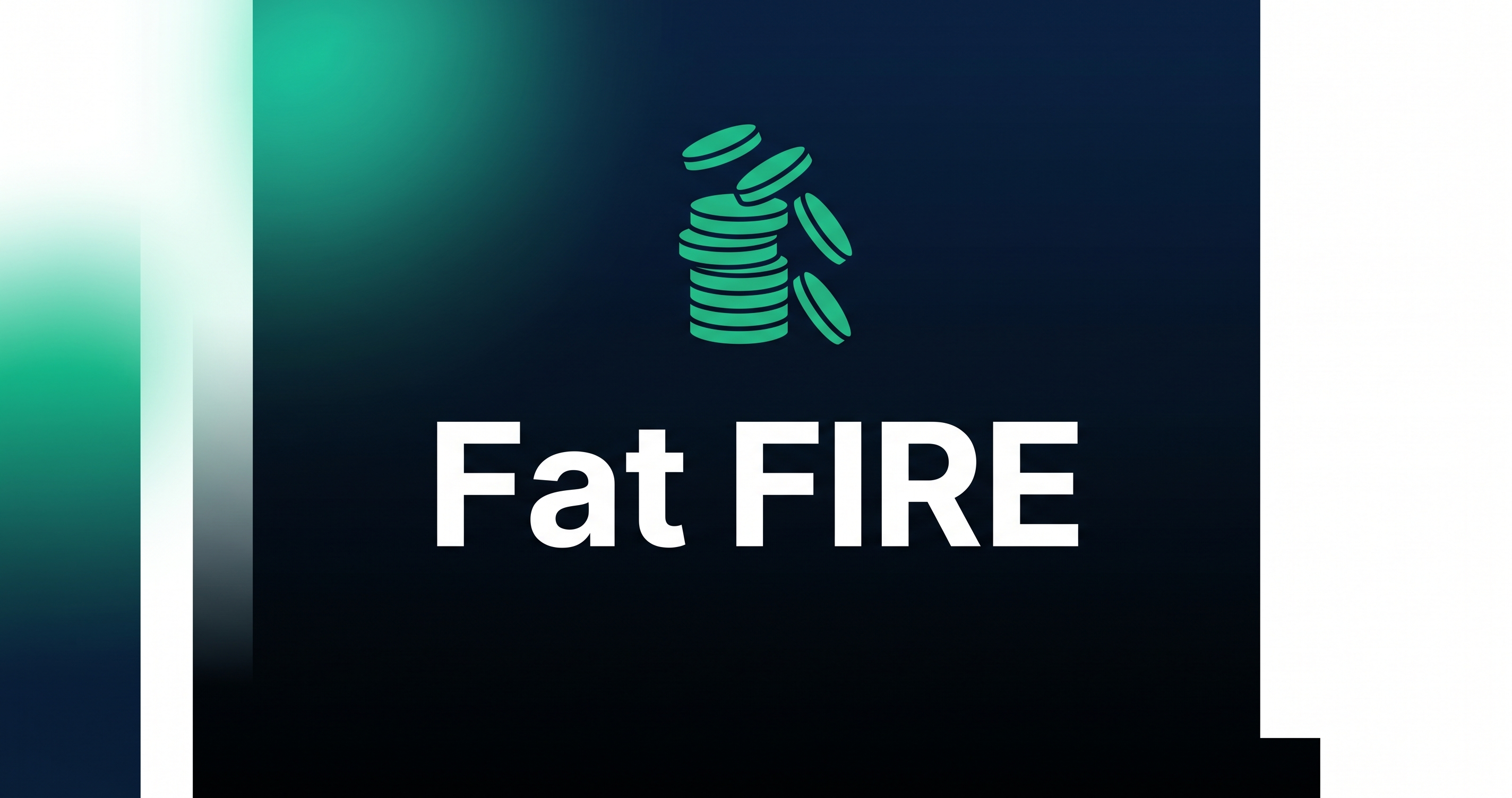 Fat FIRE